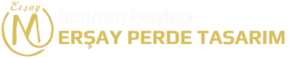 Bodrum En İyi Perdeci Erşay Perde Tasarım